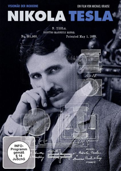 Nikola Tesla - Visionär der Moderne