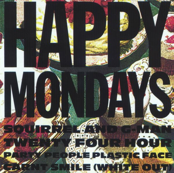 Happy Mondays - Squirrel And G-Man Twenty Four Hour Party People Plastic Face Carnt Smile (White Out