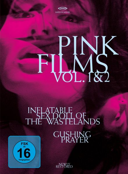 Pink Films Vol. 1 &amp; 2: Inflatable Sex Doll of the Wastelands &amp; Gushing Prayer (Special Edition)