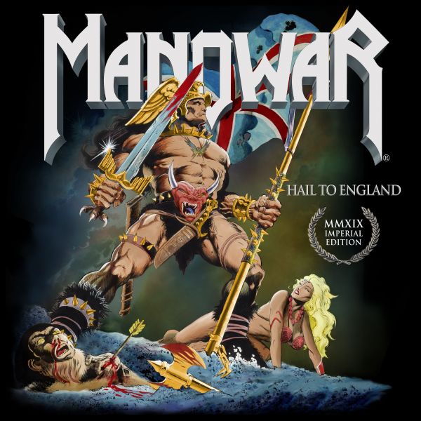 Manowar - Hail To England Imperial Edition MMXIX (Remixed/Remastered)