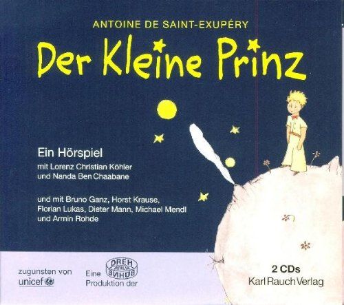 Köhler, Lorenz Christian/Chaabane, Nanda Ben (Saint-Exupery, Antoine de) - Der kleine Prinz - das Hö