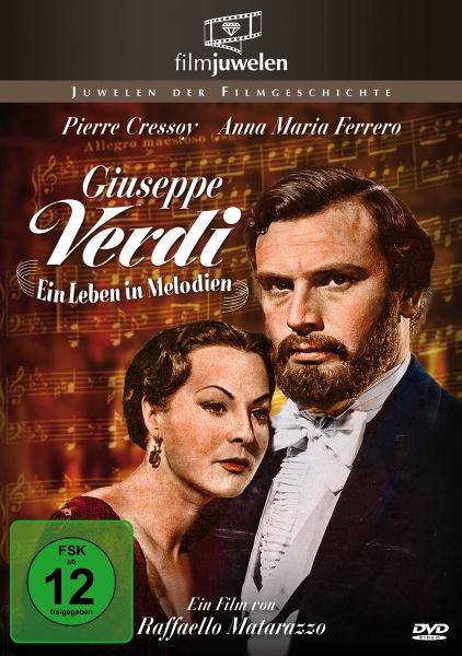 Giuseppe Verdi - Ein Leben in Melodien