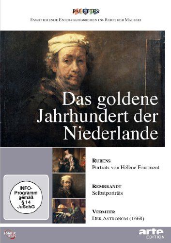 Das goldene Jahrhundert der Niederlande: Rubens - Rembrandt - Vermeer