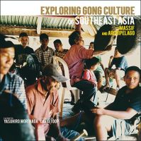 Morinaga, Yasuhiro - Exploring Gong Culture in SouthEast Asia (LP)  