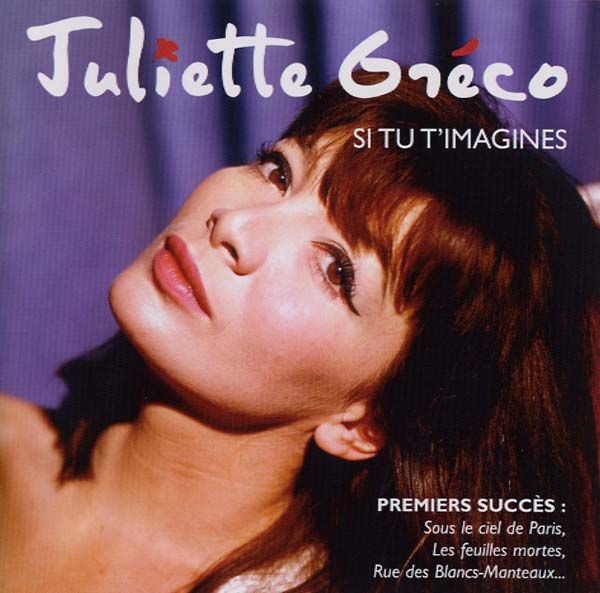 Greco, Juliette - Si Tu T Imagines (Best Of Early Years)