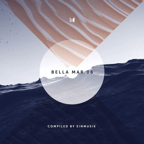 Various - Bella Mar 06 (compiled by Einmusik)