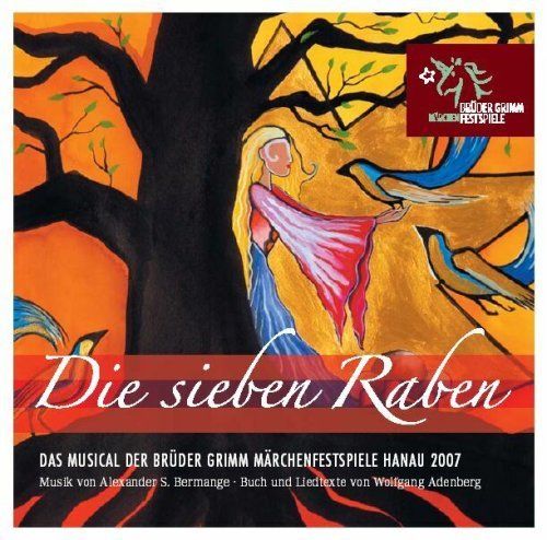 Brüder Grimm Märchenfestspiele Hanau 2007 - Die sieben Raben - das Musical