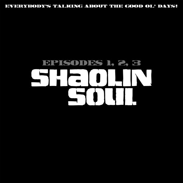 Various - Shaolin Soul Episodes 1, 2, 3