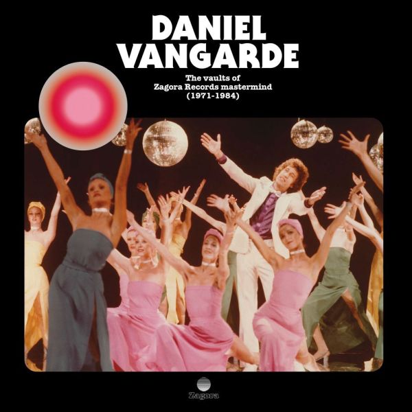 Vangarde, Daniel / Various - Daniel Vangarde - The Vaults Of Zagora Mastermind (1971 - 1984)