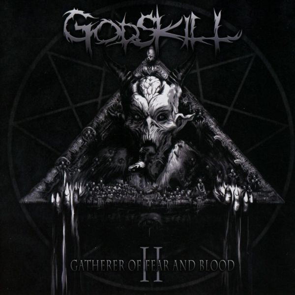 Godskill - II - The Gatherer Of Fear And Blood