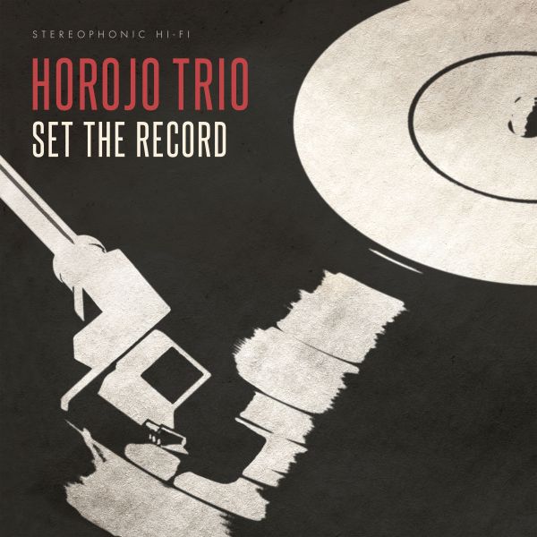 HOROJO Trio - Set The Record (LP)