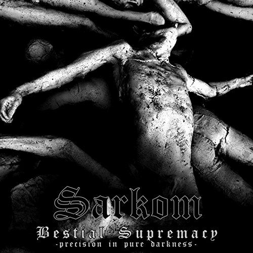 Sarkom - Bestial Supremacy