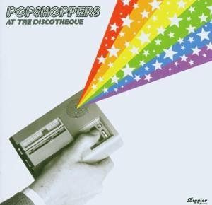 Popshoppers - At The Discotheque