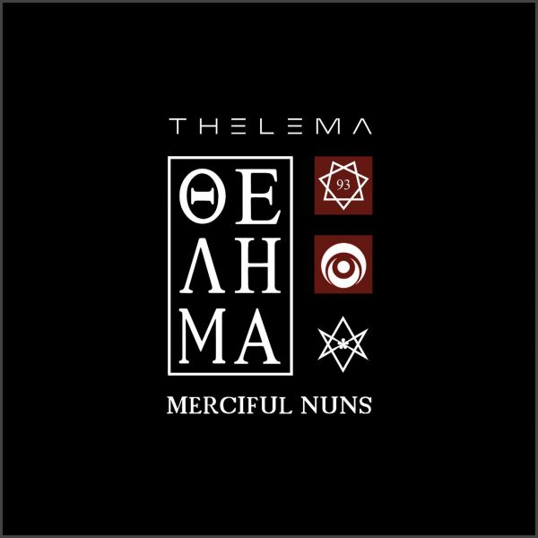 Merciful Nuns - Thelema VIII + Allseeing Eye - limited edition