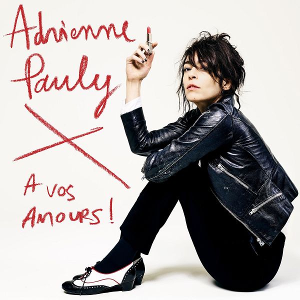 Pauly, Adrienne - A Vos Amours