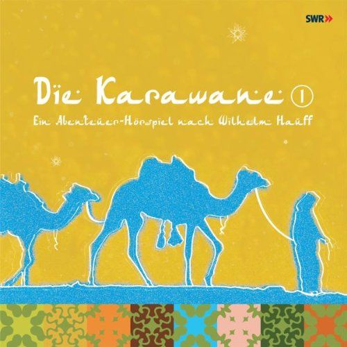 Tellkampf, Gert / Bülow, Friedrich von - Die Karawane (Teil 1)