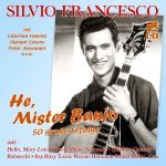 Francesco, Silvio - He, Mister Banjo - 50 große Erfolge