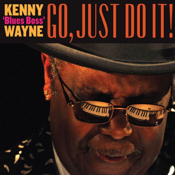Wayne, Kenny -Blues Boss- - Go, Just Do It!