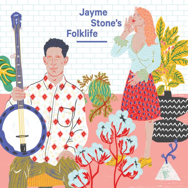 Stone, Jayme - Jayme Stone's Folklife