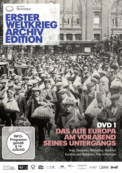 Erster Weltkrieg Archiv Edition - Teil 1: Das alte Europa am Vorabend seines Untergangs