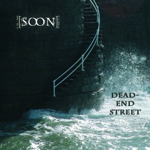 Soon - Dead-end street