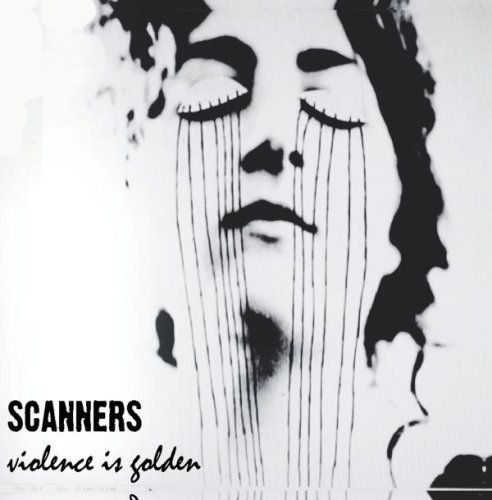 Scanners - Violence is Golden