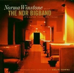 Winstone, Norma with the NDR Bigband - It's later than you think