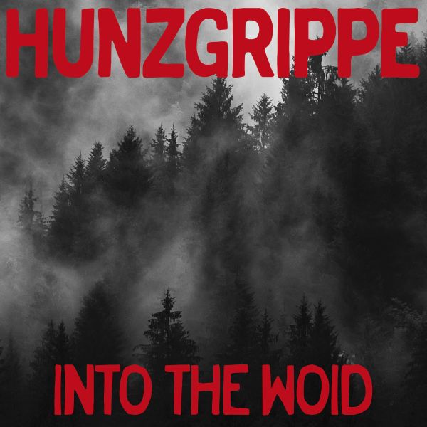Hunzgrippe - Into The Woid (CD lim.)