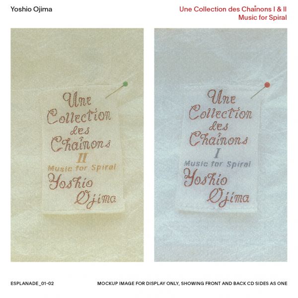 Ojima, Yoshio - Une Collection des Chainons I and II: Music for Spiral (2CD)