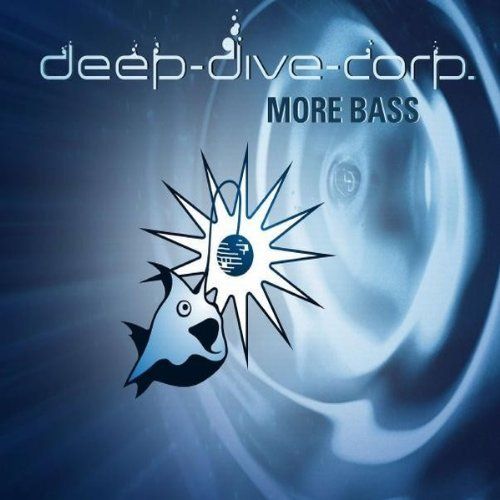 Deep Dive Corp. - More bass