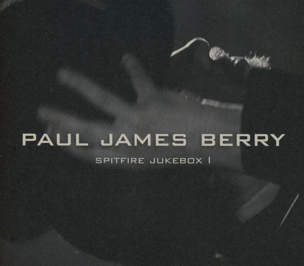 Berry, Paul James - Spitfire Jukebox 1