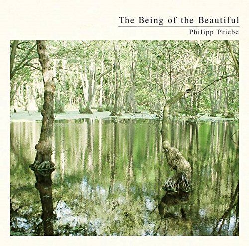 Priebe, Philipp - The Being of the Beautiful